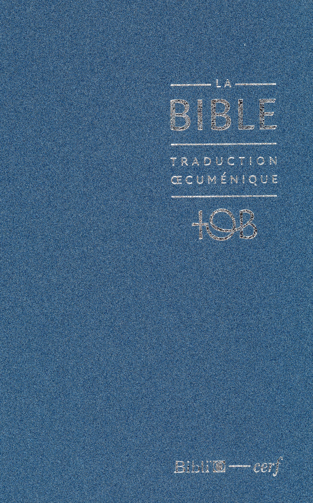 LA BIBLE TOB, traduction œcuménique